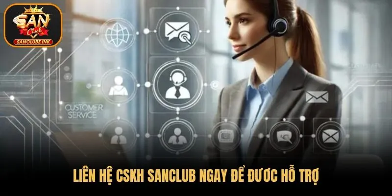 Liên hệ CSKH khi giao dịch không thành công 